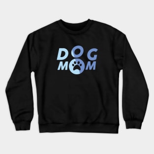 Dog Mom Crewneck Sweatshirt